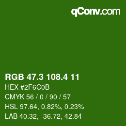 カラーコード: RGB 47.3 108.4 11 | qconv.com