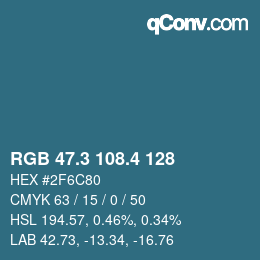 カラーコード: RGB 47.3 108.4 128 | qconv.com