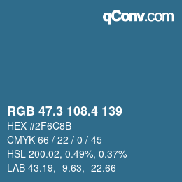 カラーコード: RGB 47.3 108.4 139 | qconv.com
