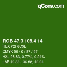 カラーコード: RGB 47.3 108.4 14 | qconv.com