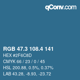 カラーコード: RGB 47.3 108.4 141 | qconv.com
