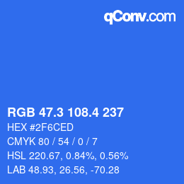 カラーコード: RGB 47.3 108.4 237 | qconv.com
