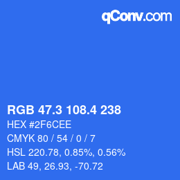 カラーコード: RGB 47.3 108.4 238 | qconv.com