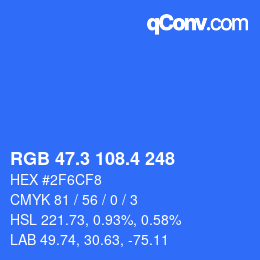 カラーコード: RGB 47.3 108.4 248 | qconv.com