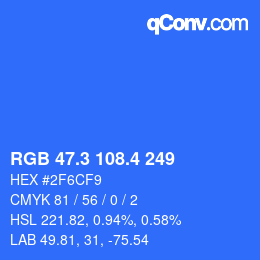 カラーコード: RGB 47.3 108.4 249 | qconv.com