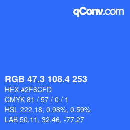 カラーコード: RGB 47.3 108.4 253 | qconv.com
