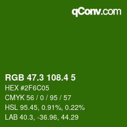 カラーコード: RGB 47.3 108.4 5 | qconv.com