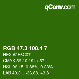 カラーコード: RGB 47.3 108.4 7 | qconv.com