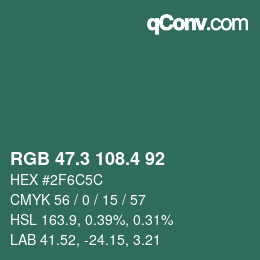 カラーコード: RGB 47.3 108.4 92 | qconv.com
