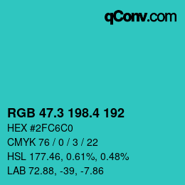 カラーコード: RGB 47.3 198.4 192 | qconv.com