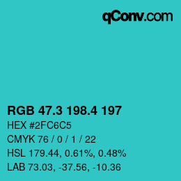 カラーコード: RGB 47.3 198.4 197 | qconv.com