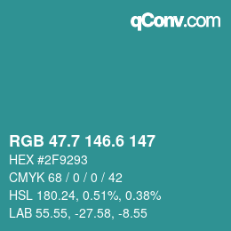 カラーコード: RGB 47.7 146.6 147 | qconv.com