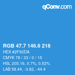 カラーコード: RGB 47.7 146.6 218 | qconv.com