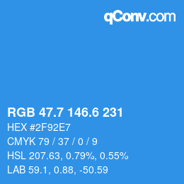 カラーコード: RGB 47.7 146.6 231 | qconv.com