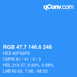 カラーコード: RGB 47.7 146.6 248 | qconv.com