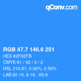 カラーコード: RGB 47.7 146.6 251 | qconv.com