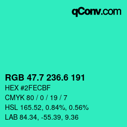 カラーコード: RGB 47.7 236.6 191 | qconv.com