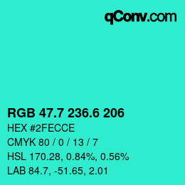 カラーコード: RGB 47.7 236.6 206 | qconv.com