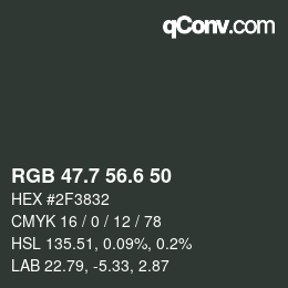 カラーコード: RGB 47.7 56.6 50 | qconv.com