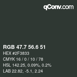 カラーコード: RGB 47.7 56.6 51 | qconv.com