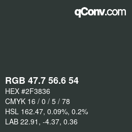 カラーコード: RGB 47.7 56.6 54 | qconv.com