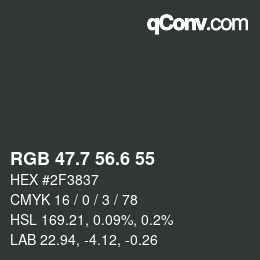 カラーコード: RGB 47.7 56.6 55 | qconv.com