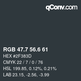 カラーコード: RGB 47.7 56.6 61 | qconv.com
