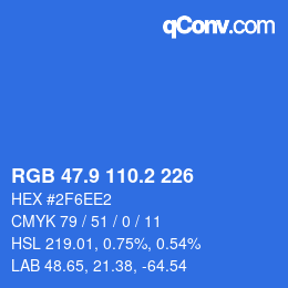 カラーコード: RGB 47.9 110.2 226 | qconv.com