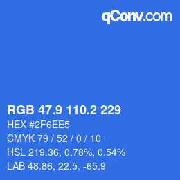 カラーコード: RGB 47.9 110.2 229 | qconv.com