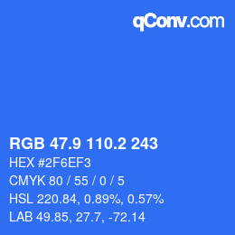 カラーコード: RGB 47.9 110.2 243 | qconv.com
