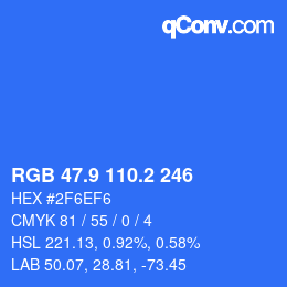 カラーコード: RGB 47.9 110.2 246 | qconv.com