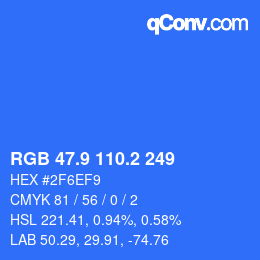 カラーコード: RGB 47.9 110.2 249 | qconv.com