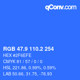 カラーコード: RGB 47.9 110.2 254 | qconv.com
