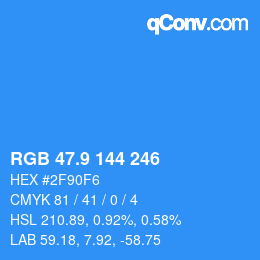 カラーコード: RGB 47.9 144 246 | qconv.com