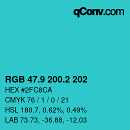 カラーコード: RGB 47.9 200.2 202 | qconv.com