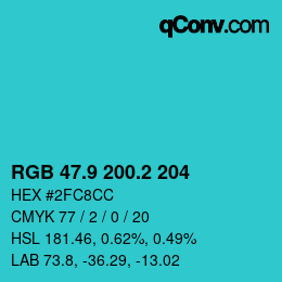 カラーコード: RGB 47.9 200.2 204 | qconv.com
