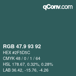 カラーコード: RGB 47.9 93 92 | qconv.com