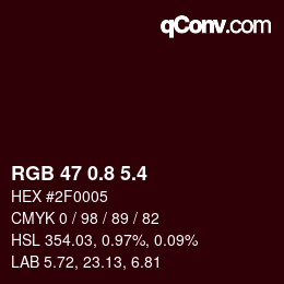 カラーコード: RGB 47 0.8 5.4 | qconv.com