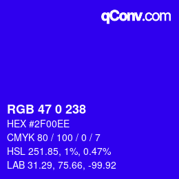 Color code: RGB 47 0 238 | qconv.com
