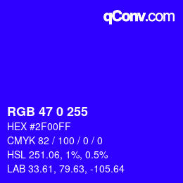 Color code: RGB 47 0 255 | qconv.com