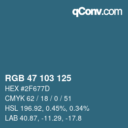 Color code: RGB 47 103 125 | qconv.com