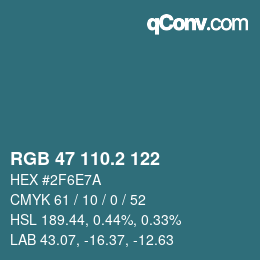 カラーコード: RGB 47 110.2 122 | qconv.com