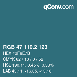 カラーコード: RGB 47 110.2 123 | qconv.com