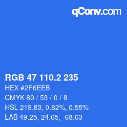 カラーコード: RGB 47 110.2 235 | qconv.com