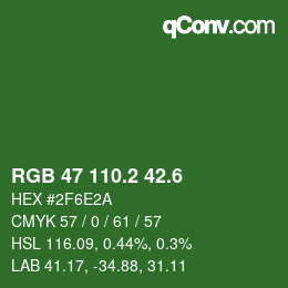 カラーコード: RGB 47 110.2 42.6 | qconv.com