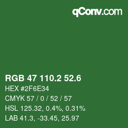 カラーコード: RGB 47 110.2 52.6 | qconv.com