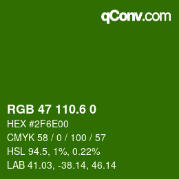 カラーコード: RGB 47 110.6 0 | qconv.com