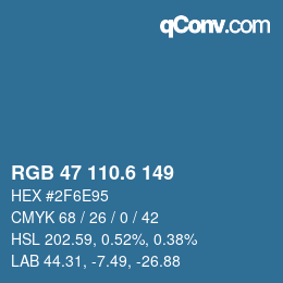 カラーコード: RGB 47 110.6 149 | qconv.com