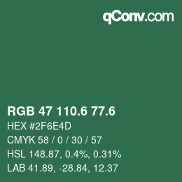 カラーコード: RGB 47 110.6 77.6 | qconv.com