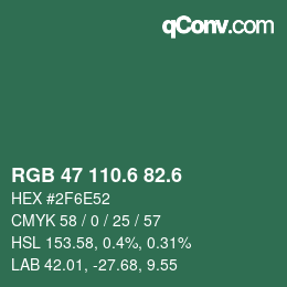 カラーコード: RGB 47 110.6 82.6 | qconv.com